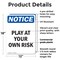 Signmission Play At Your Own Risk, 12 in W x Rectangle, Plastic OS-2PACK-NS-P-1218-V-17318 - alternate 5
